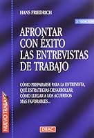 AFRONTAR CON ÉXITO LAS ENTREVISTAS DE TRABAJO 8488893434 Book Cover