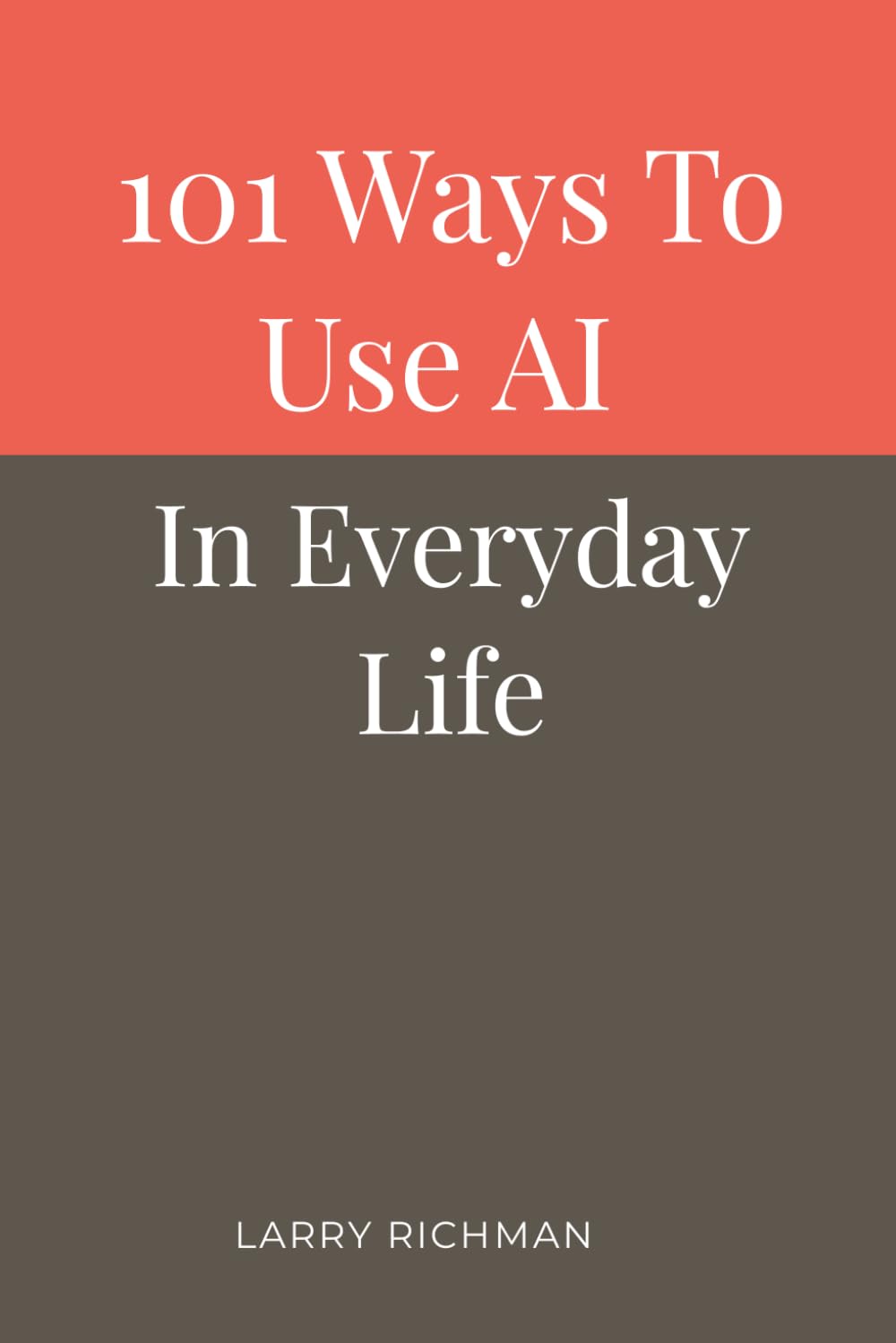 101 Ways to Use AI in Everyday Life
