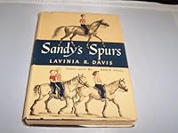 Sandy's spurs;: Illustrated by Grace Paull B0007E5EGO Book Cover