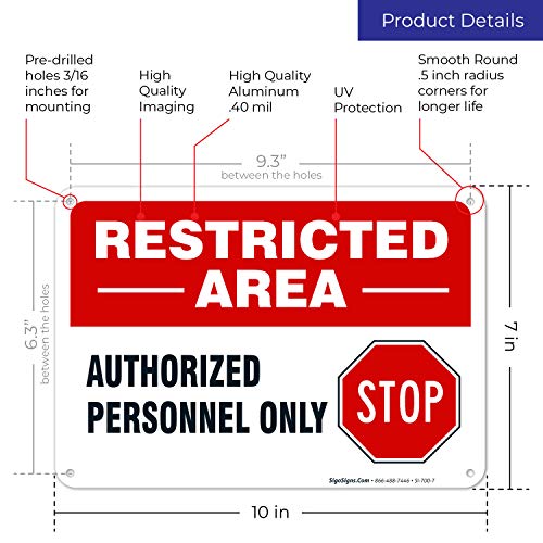 Authorized Personnel Only Restricted Area Do Not Enter Sign, 10x7 Inches, Rust Free .040 Aluminum, Fade Resistant, Made in USA by Sigo Signs - Thumbnail 3