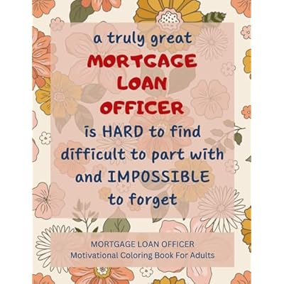 Mortgage Loan Officer Motivational Coloring Book For Adults