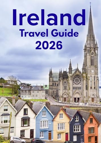 Ireland Travel Guide 2026: Discover with Ease – Trip Planning, Best Stays, Iconic Sights, Map, and Traveler Insights