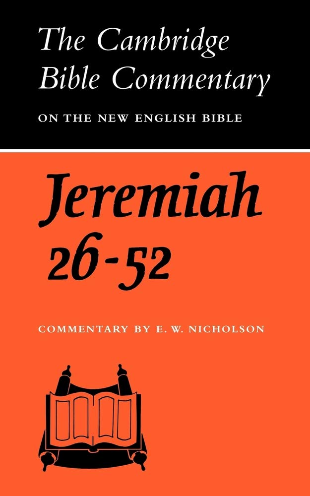 The Book of the Prophet Jeremiah, Chapters 26-52 (Cambridge Bible Commentaries on the Old Testament)