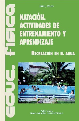 Natacion: actividades de entrenamiento y aprendizaje (recreacion en el agua)