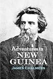 Adventures in New Guinea