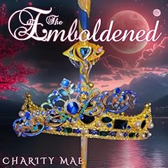 The Emboldened Audiolibro Por Charity Mae arte de portada