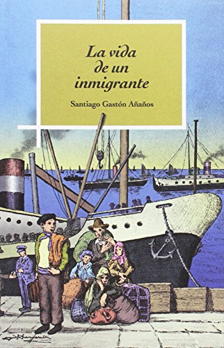 Portada de La Vida de un Emigrante