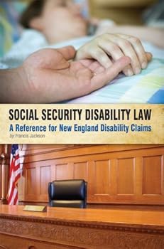 Paperback Social Security Disability Law: A Reference for New England Disability Claims Book