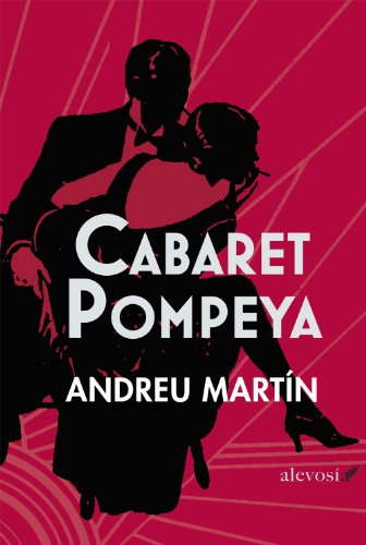 Cabaret Pompeya (Narrativa (alevosia))