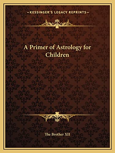 A Primer of Astrology for Children