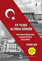 Ay Yildiz Altinda Sürgün: Türk Alman Iliskilerinde Tarihsel Bir Kesit, (1933-1945) 6051820957 Book Cover