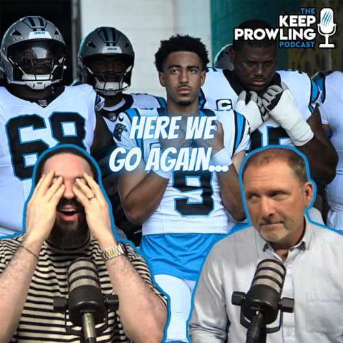 Same Ole Carolina Panthers...Maybe Not | Keep Prowling Podcast Podcast Por  arte de portada