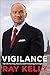 Vigilance: My Life Serving America and Protecting Its Empire City