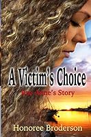 A Victim's Choice: Rae Anne's Story (The Wave Series) (Volume 2) 0692074953 Book Cover