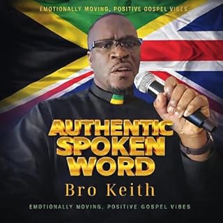 Authentic Spoken Word: Emotionally Moving Positive Gospel Vibes cover art