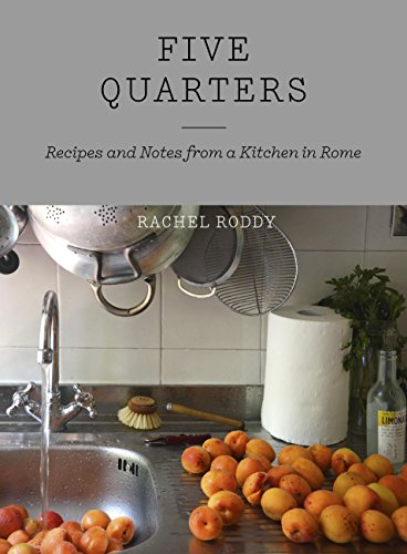Cover of Five Quarters: Recipes and Notes from a Kitchen in Rome