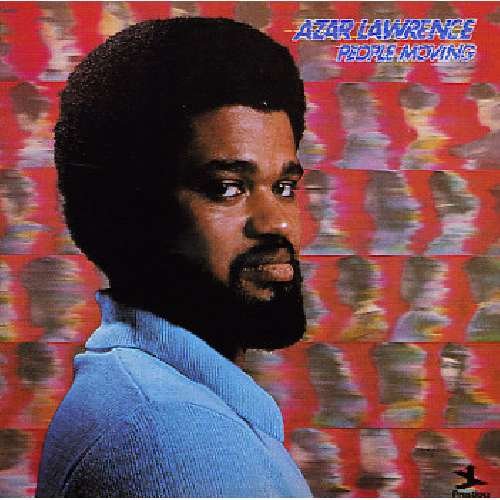 AZAR LAWRENCE - People Moving - Disque CD