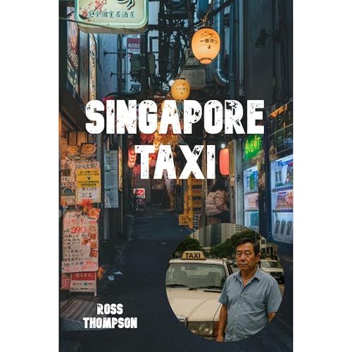 Singapore Taxi Audiolibro Por Ross Thompson arte de portada