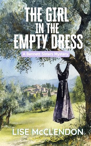 The Girl in the Empty Dress (Bennett Sisters Book 2)