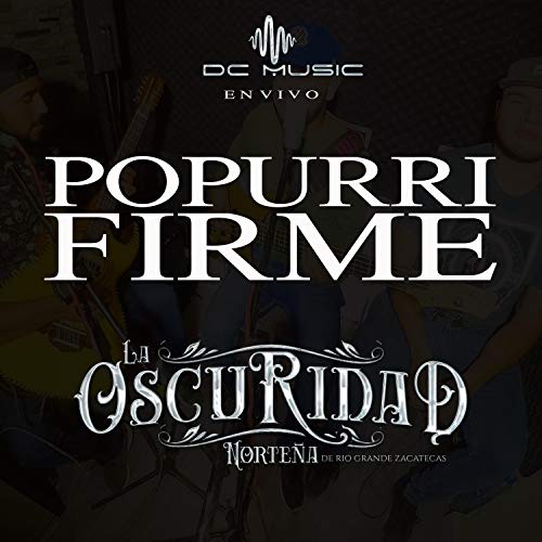 Amazon Music Unlimited La Oscuridad Norteña De Rio Grande, Zacatecas