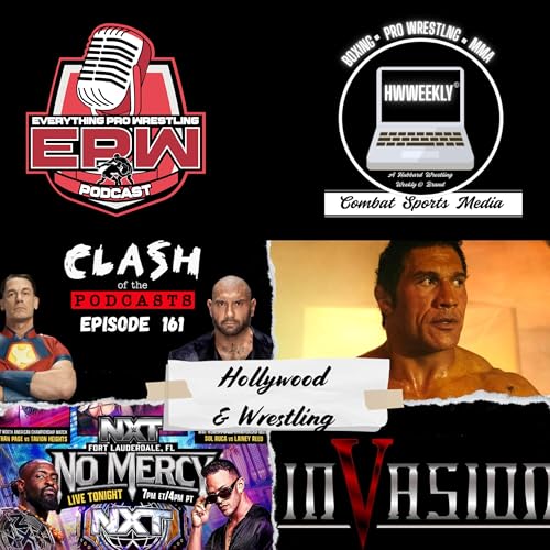 Let's Talk about Pro Wrestling & Hollywood | Clash Of The Podcasts