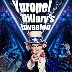 Yurope! Hillary's Invasion Audiolibro Por Michael Wood arte de portada