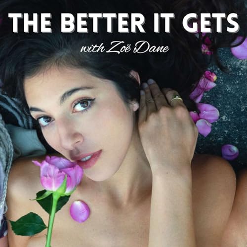 The Better It Gets Podcast cover art