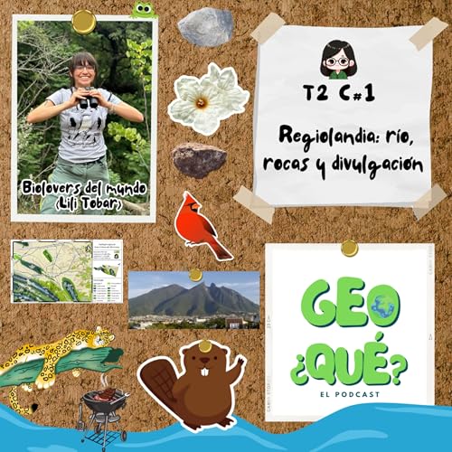 T2 C1 Regiolandia: r&iacute;o, rocas y divulgaci&oacute;n ft Biolovers del mundo