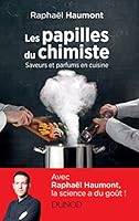 Les papilles du chimiste - Saveurs et parfums en cuisine: Saveurs et parfums en cuisine (Hors Collection) 2100764837 Book Cover