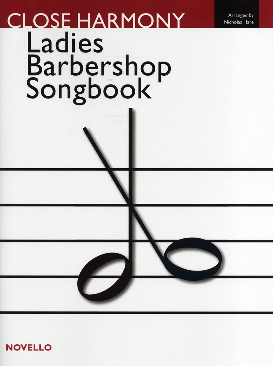 Novello Ladies Barbershop Songbook Close Harmony. Upper Voices And Accomp.. Score: The Novello Barbershop Songbook - Ssaa