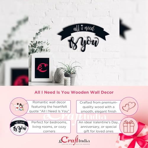 Image of eCraftIndia All I Need Is You Wooden Wall Decor for Living Room Bedroom| Home Wall Decor Items | Wall Art for Home Decor| Valentine Gift for Girlfriend Boyfriend Husband Wife Her| Valentine Decoration