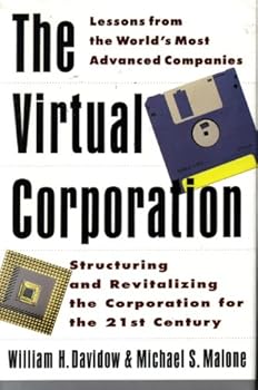 Hardcover The Virtual Corporation: Structuring and Revitalizing the Corporation for the 21st Century Book