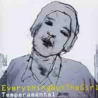 洋楽 everything but the girl Temperamental Everything But the Girl - Temperamental - Amazon.com Music
