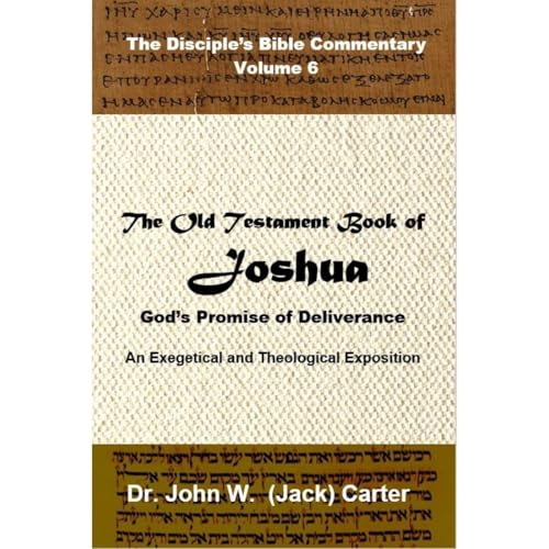 Dr. John W. (Jack) Carter presents The Old Testament Book of Joshua episode artwork