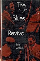 The blues revival (Blues paperbacks) 028970149X Book Cover