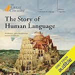 Cover of The Story of Human Language