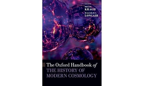 The Oxford Handbook of the History of Modern Cosmology