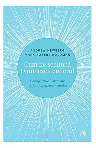 Cum Ne Schimba Dumnezeu Creierul