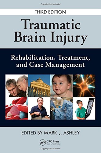 Traumatic Brain Injury: Rehabilitation, Treatment, and Case Management ...