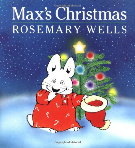 Max's Christmas by Rosemary Wells