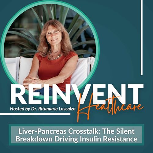 Liver-Pancreas Crosstalk: The Silent Breakdown Driving Insulin Resistance Podcast Por arte de portada