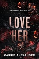 Love Her: A Dark Wall Street Mafia Romance (The Moth and the Monster) 196707318X Book Cover