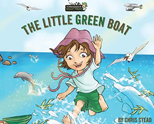 The Little Green Boat: Action Adventure Book for Kids (Wild Imagination of Willy Nilly)
