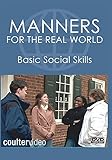 Manners for the Real World: Basic Social Skills