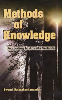 Hardcover Methods of Knowledge - According to Advaita Vedanta Book