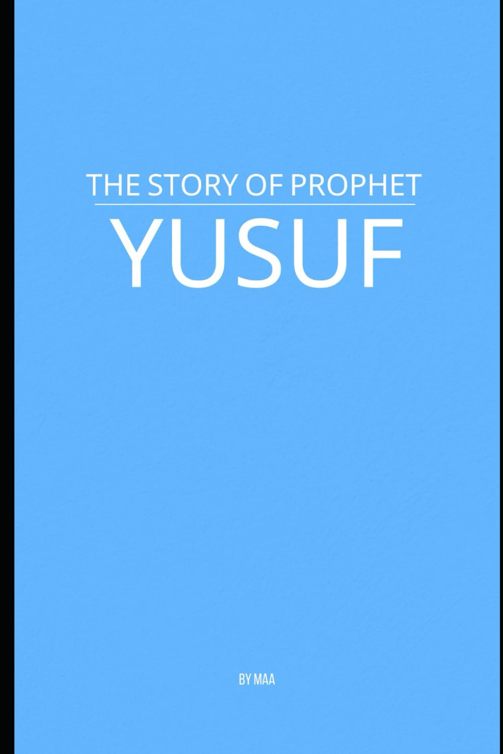The Story of Prophet Yusuf