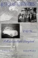Bluegrass Adventures 0970078900 Book Cover