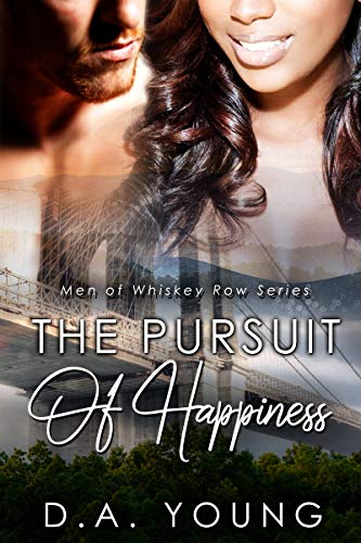 The Pursuit of Happiness (Men of Whiskey Row Book 3)