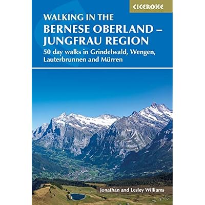 Walking in the Bernese Oberland - Jungfrau region