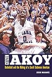 Citizen Akoy: Basketball and the Making of a South Sudanese American